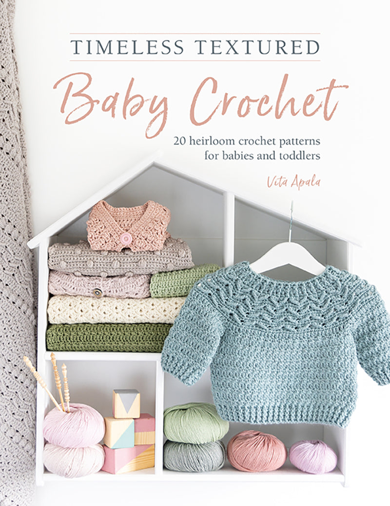 Timeless Textured Baby Crochet – Oxford Yarn Store